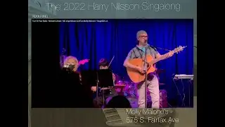 Turn On Your Radio by Michael Culhane (LiVE) Molly Malone's 11Aug2022 L.A. (MC sings Nilsson cover)