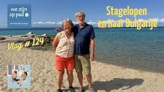 Stagelopen en reizen naar Bulgarije Vlog #124