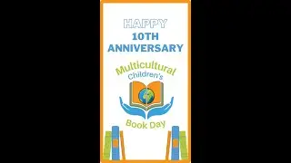 Multicultural Children's Book Day: Celebrating 10 Years