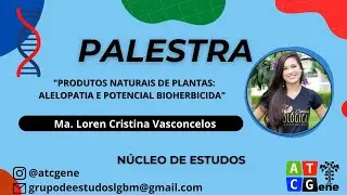 Produtos Naturais de Plantas: Alelopatia e Potencial Bioherbicida