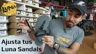 Como ajustar tus Luna Sandals