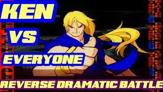 Street Fighter alpha 3 Max reverse dramatic battle: Ken
