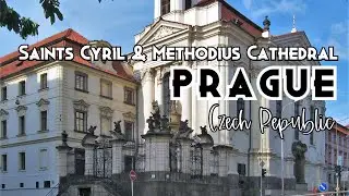 Saint Cyril and Saint Methodius Cathedral Prague Czech Republic || Czechia - Part 1