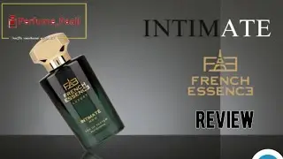 French Essence INTIMATE perfume review.