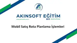 Mobil Satış Rota Planlama İşlemleri