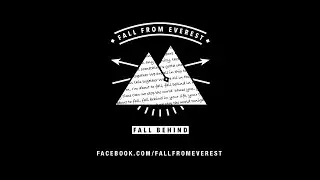 Fall From Everest - Fall Behind - DEMO (LYRIC VIDEO)