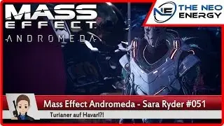 Turianer auf Havarl?! #051 🌌 Sara Ryder Gameplay 🚀 Mass Effect Andromeda Gameplay Deutsch