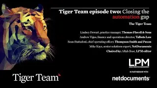 Tiger Team 2023 in partnership with NetDocuments: Episode 2