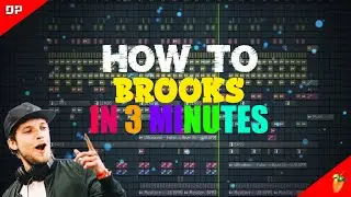 HOW TO BROOKS STYLE IN UNDER 3 MINUTES - FL STUDIO 20 TUTORIAL