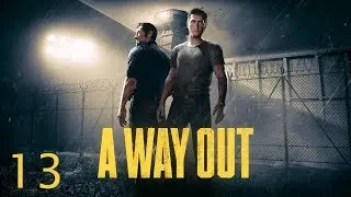 A Way Out with Coestar - Co-Op Adventure Game - E13