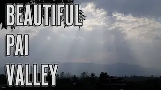 Beautiful Pai Valley