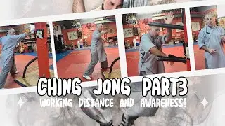 CHING JONG part 3. know your distance.