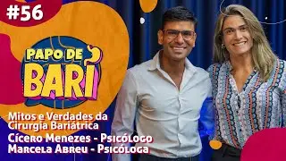 MITOS E VERDADES DA CIRURGIA BARIÁTRICA - PAPO DE BARI #56