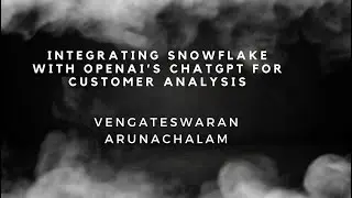 Integrating Snowflake with OpenAI’s ChatGPT for Customer Analysis