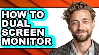How to Dual Screen Monitor (full Guide)