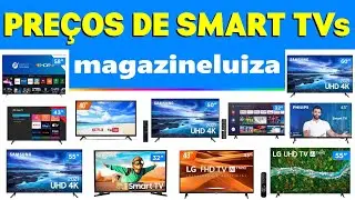 MAGAZINE LUIZA Preços de Smart Tvs - Ofertas do dia Magazine Luiza | Canal Melhor Compra