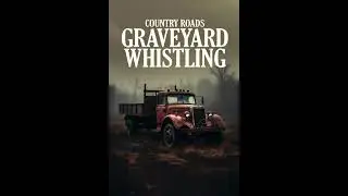 Graveyard Whistling