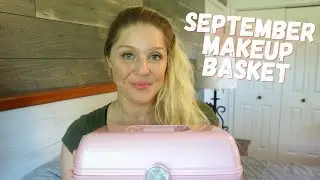 September Makeup Basket 2020 | Tiffany Desiree