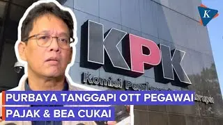 KPK OTT soal Bea Cukai dan Pajak, Ini Tanggapan Purbaya