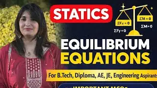 Statics | Simple Application of Equilibrium Equations | Btech, Diploma, AE, JE Exams