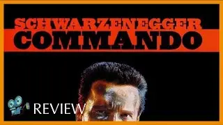 Commando (1985) - REVIEW DISCUSSION