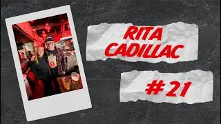 RITA CADILLAC - PAPO BORRATXO - #021