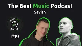 The Best Music Podcast #19 | Sevish &mdash; Producer, Composer | TET &agrave; TET with a Microtonal Mastermind