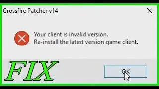 [CF-NA] ★Your client is invalid version FIX★ [2020] | by crossfiresucks