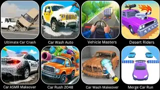 Ultimate Car Crash, Car Wash Auto, Car ASMR Makeover, Marge Car Run, Vehicle Masters, Desert Riders 