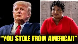 Trump ISSUES ARREST WARRANT For Stacey Abrams After STEALING BILLIONS