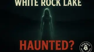 White Rock Lake: Is It Haunted or Not? 