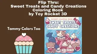 Sweet Treats and Candy Creations: Dessert Coloring Book by Toy Rocket 3D