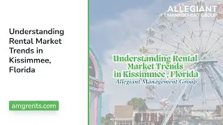 Understanding Rental Market Trends | Kissimmee Florida Property Management Company