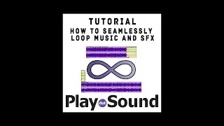 Play Dot Sound - Seamless Looping Method - Works on Music and Sound Effects for Video Games