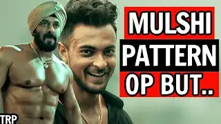Antim Trailer Review & The Challenge Of Matching The Original Film!