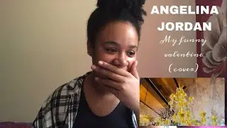 Angelina Jordan - My funny valentine (cover) | REACTION!!!