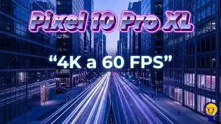 4K 60fps sul Pixel 10 Pro XL: Lo Stress Test Definitivo