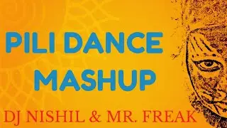 PILI BAND DANCE MASHUP | DJ NISHIL & MR. FREAK | MULTI- LANGUAGE| TRENDING| DASARA EDITION
