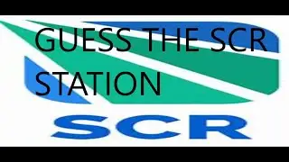 guess the SCR station