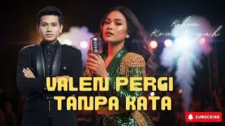 Kokom Komariyah &ndash; Valen Pergi Tanpa Kata | Cinta yang Berakhir Mendadak