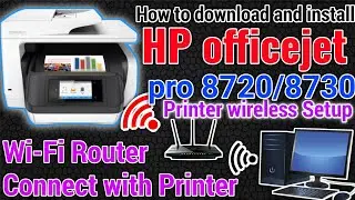 HP officejet pro 8720 printer connect wifi router.Download and install  printer driver on windows.