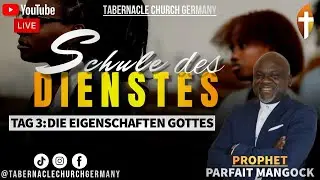 Schule des Dienstes – Tag 2: Erkenntnis über Gott – 15.12.25 LIVE mit dem Propheten Parfait Mangock