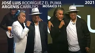 José Luis Rodríguez El Puma | Argenis Carruyo | Mosaico 11 | 2021