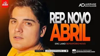 ERIC LAND - CD NOVO ABRIL 2025 - ( M&Uacute;SICAS NOVAS ) - PARED&Atilde;O @AndradeDownloads