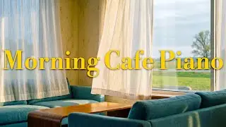 Morning Cafe Piano ☀️ Calm Background Music | 이른 아침 공기 속 [Early Morning Calm]