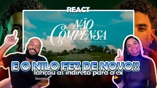Nilo - Não Compensa / Faz De Conta | NA ATIVIDADE REACT #865