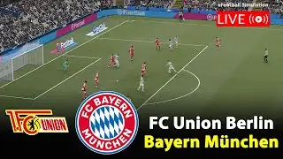 🔴Live- FC Union Berlin gegen Bayern M&uuml;nchen | DFB Pokal 2025 | eFootball PES21 Simulation