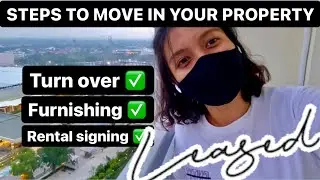 STEPS SA PAG TURN OVER ng Condo | Furnishing Tips for CONDO RENTAL | South Residences Las Pinas