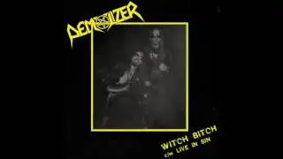 Demolizer - Witch Bitch c​/​w Live in Sin [Single] (2016)