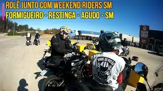 Rol&ecirc;  junto com Weekendriders.sm | Formigueiro - Restinga - Agudo